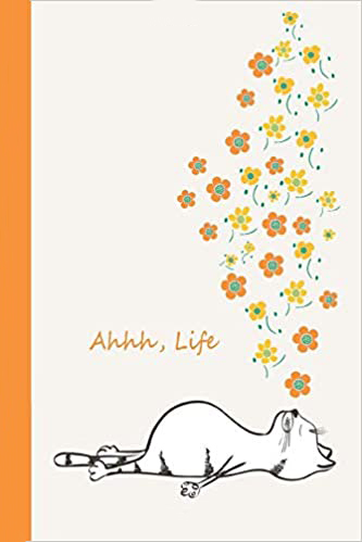 Journal notebook with cat sleeping on his back dreaming of flowers and text that says Ahhh, Life. Orange and yellow.