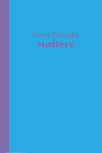 Blue journal with purple spine and purple text saying Every Thought Matters.