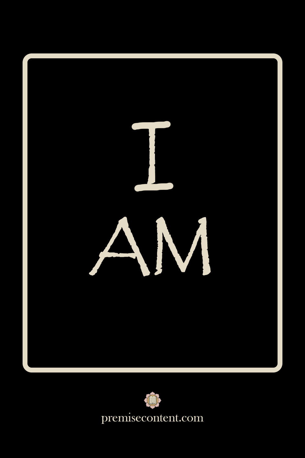 I AM - Positive Affirmation