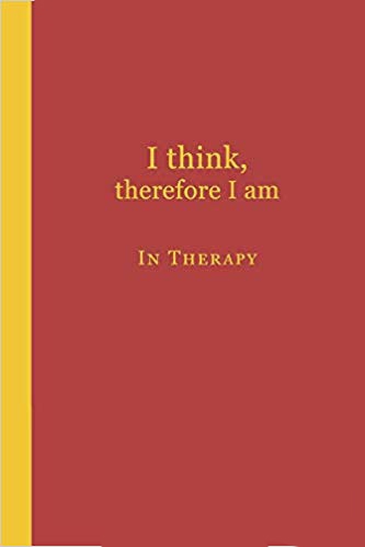 Red journal with yellow text that says I think, therefore I am in therapy.