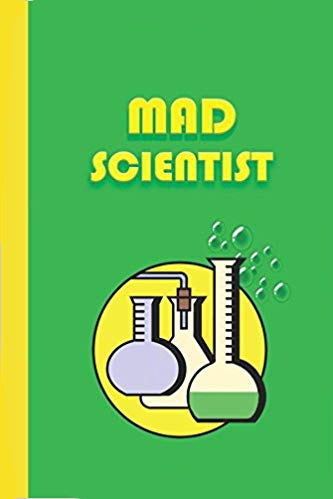 Green journal with test tubes, green bubbles and yellow text that says MAD SCIENTIST.