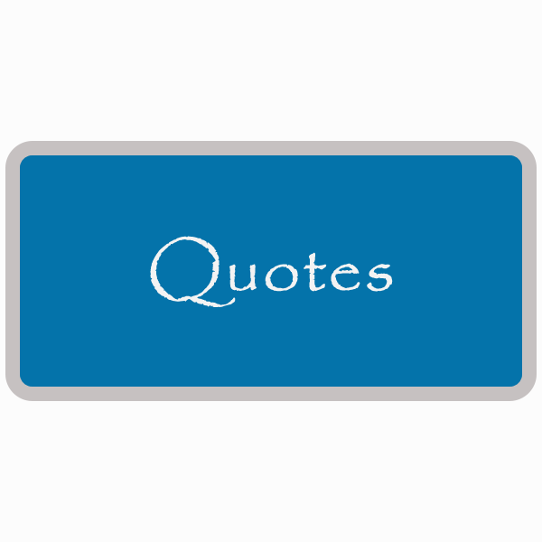 Rectangular blue button that says "Quotes"