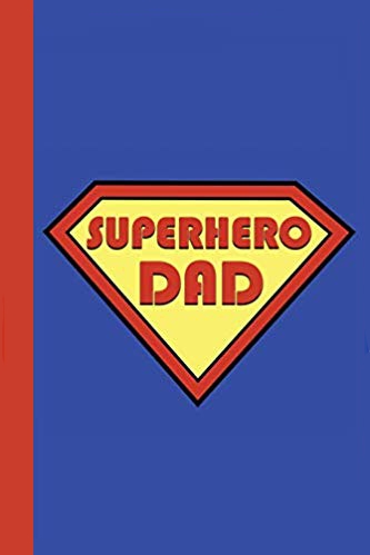 Superhero journal in red and yellow on a blue background. Red text that says Superhero Dad.