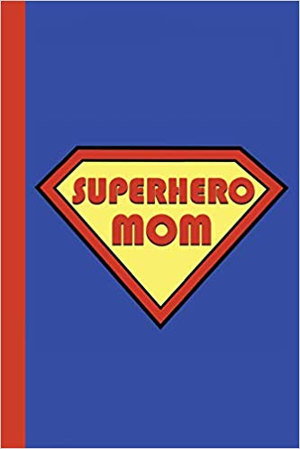 Superhero journal in red and yellow on a blue background. Red text that says Superhero Mom.