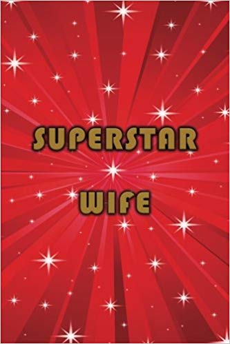 Red journal with white stars and gold lettering that says SUPERSTAR WIFE.