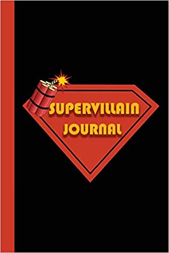 Black journal with red pentagon, cartoon image of dynamite and yellow text that says SUPERVILLAIN JOURNAL