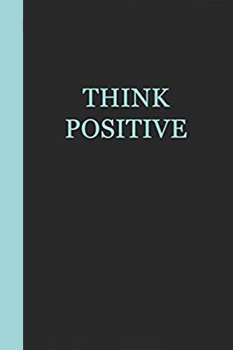 Motivational journal - black with aqua blue text that says THINK POSITIVE.