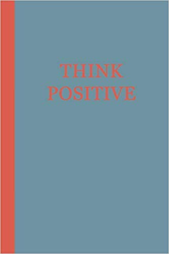 Motivational journal - blue with orange text that says THINK POSITIVE.