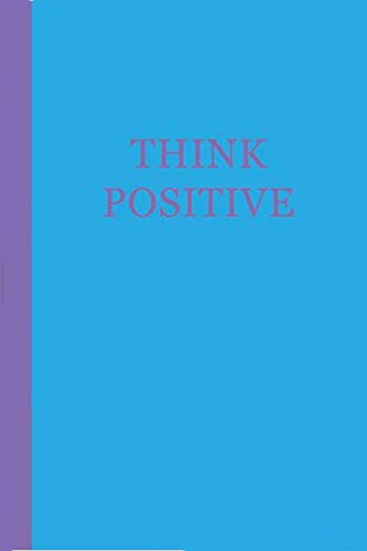 Motivational journal - blue with purple text that says THINK POSITIVE.