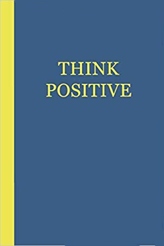 Motivational journal - blue with yellow text that says THINK POSITIVE.