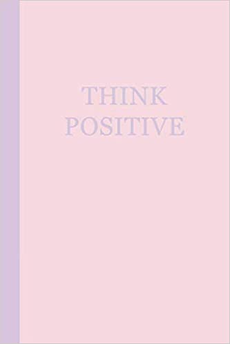 Motivational journal - pink with purple text that says THINK POSITIVE.