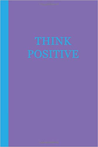 Motivational journal - purple with blue text that says THINK POSITIVE