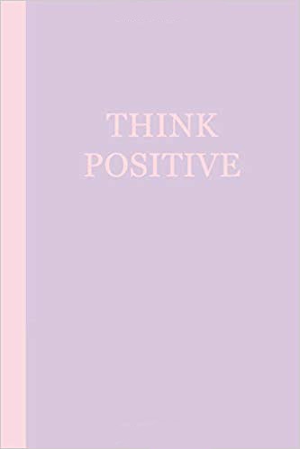 Purple journal with pink text that says THINK POSITIVE