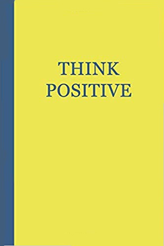 Motivational journal cover - yellow journal with blue text that says THINK POSITIVE